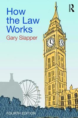 How the Law Works by Slapper, Gary