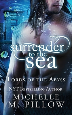 Surrender to the Sea by Pillow, Michelle M.