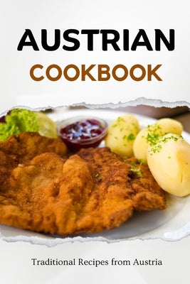 Austrian Cookbook: Traditional Recipes from Austria by Luxe, Liam
