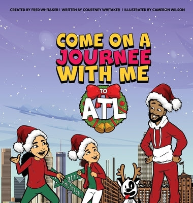 Come on a Journee with me to ATL by Whitaker, Fred