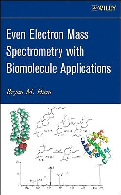 Even Electron Mass Spec by Ham, Bryan M.