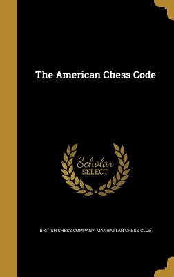 The American Chess Code by British Chess Company