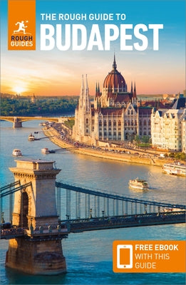 The Rough Guide to Budapest: Travel Guide with eBook by Guides, Rough