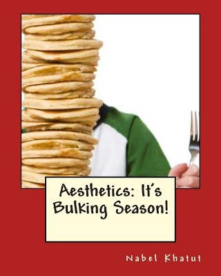 Aesthetics - It's Bulking Season! by Khatut, Nabel
