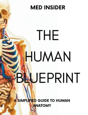 The Human Blueprint by Insider, Med