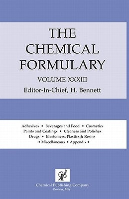 Chemical Formulary Volume 33 by Bennett, H.