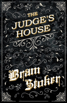 The Judge's House by Stoker, Bram