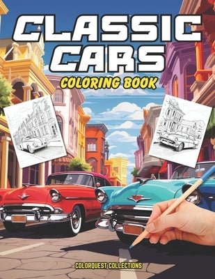 Classic Cars Coloring Book: Retro Rides - A Nostalgic Coloring Experience by Publishing, Hey Sup Bye