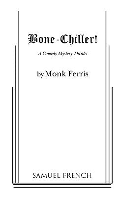 Bone-Chiller! by Ferris, Monk