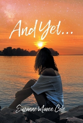 And Yet... by Cole, Suzanne Maree