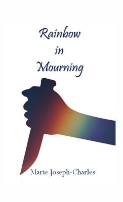 Rainbow in Mourning by Joseph-Charles, Marie