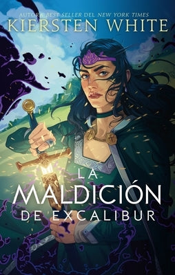 Maldición de Excalibur, La by White, Kiersten