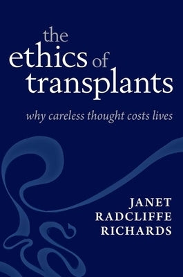 Careless Thought Costs Lives by Radcliffe Richards, Janet