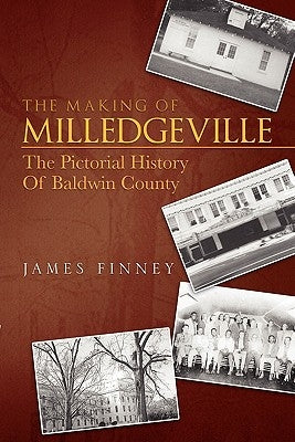 The Making of Milledgeville by Finney, James