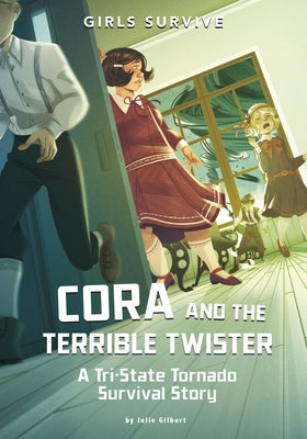 Cora and the Terrible Twister: A Tri-State Tornado Survival Story by Ficorilli, Francesca