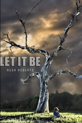 Let It Be by Roberts, Rush
