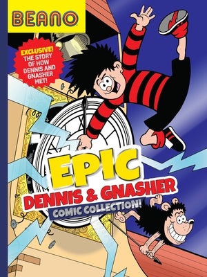 Beano Epic Dennis & Gnasher Comic Collection by Beano