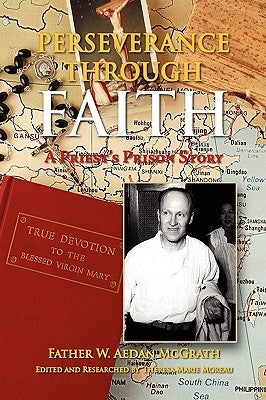 Perseverance Through Faith by McGrath, Father W. Aedan