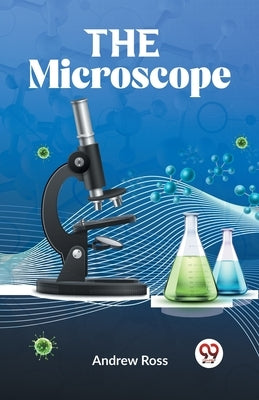 The Microscope by Ross Andrew