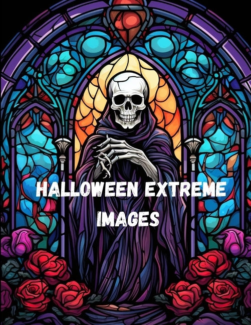 Halloween Extreme Coloring Book by Miller, Mark a.