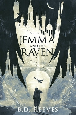 Jemma and the Raven by Reeves, B. D.