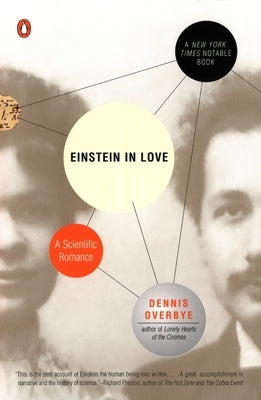 Einstein in Love: A Scientific Romance by Overbye, Dennis