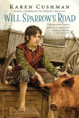 Will Sparrow's Road by Cushman, Karen