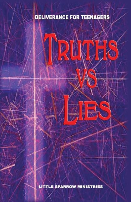 Truths vs. Lies by Farris-Smith, Judy H.