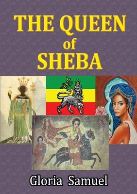The Queen of Sheba by Samuel, Gloria