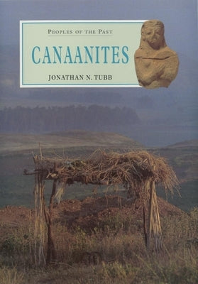 Canaanites: Volume 2 by Tubb, Jonathan N.