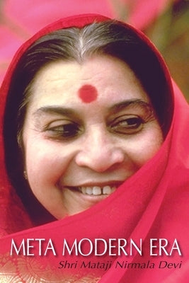 Meta Modern Era by Nirmala Devi, Shri Mataji