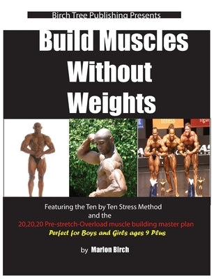 Build Muscles Without Weights by Birch