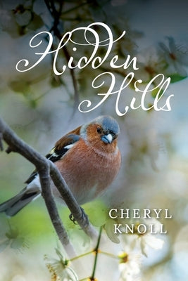 Hidden Hills by Knoll, Cheryl