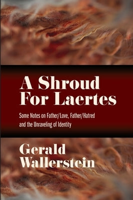 A Shroud for Laertes by Wallerstein, Gerald