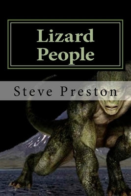 Lizard People by Preston, Steve