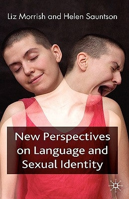 New Perspectives on Language and Sexual Identity by Morrish, E.