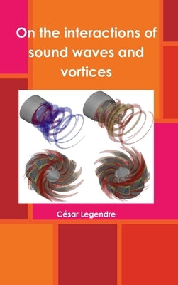 On the interactions of sound waves and vortices by Legendre, CÃ©sar