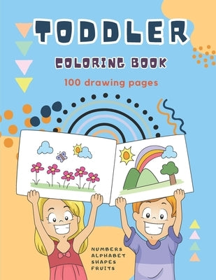 Toddler Coloring Book for Ages 1-3: Alphabet, Numbers, Shapes and Fruits, Coloring Book for kids, Preschool Coloring by Book City