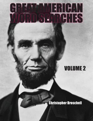 Large Print Word Searches: Great American Edition, Volume 2 by Broschell, Christopher