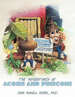 The Adventures of Acorn and Pinecone by Rider, John Russell