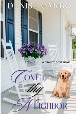 Covet thy Neighbor by Carbo, Denise