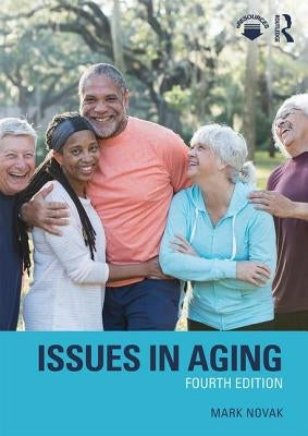 Issues in Aging by Novak, Mark
