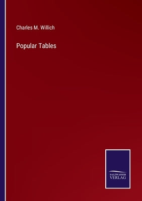 Popular Tables by Willich, Charles M.