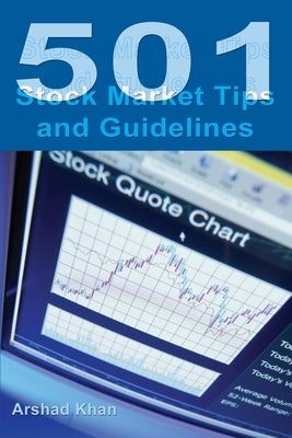 501 Stock Market Tips and Guidelines by Khan, Arshad H.