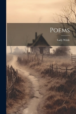 Poems by Wilde, Lady