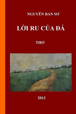 Loi Ru Cua Da (Vietnamese Edition) by Nguyen, Ban So