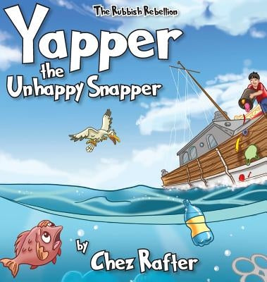 Yapper The Unhappy Snapper by Rafter, Chez