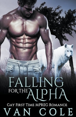 Falling For The Alpha by Cole, Van