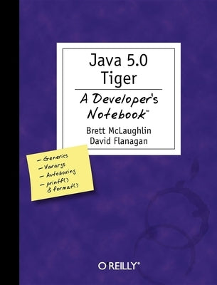 Java 5.0 Tiger by McLaughlin, Brett