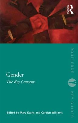 Gender: The Key Concepts by Evans, Mary